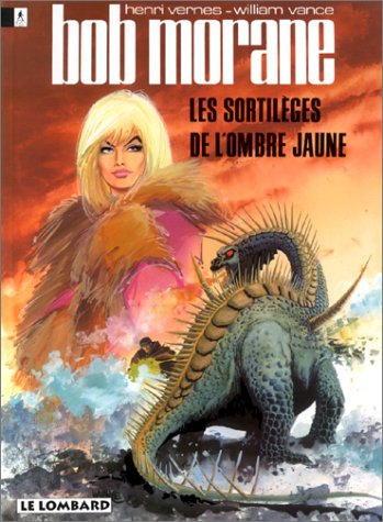 Bob Morane. Vol. 4. Les sortilèges de l'Ombre jaune