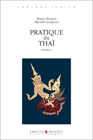 Pratique du thaï. Vol. 1