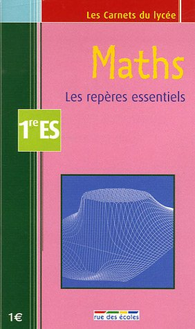 Maths 1re ES : les repères essentiels