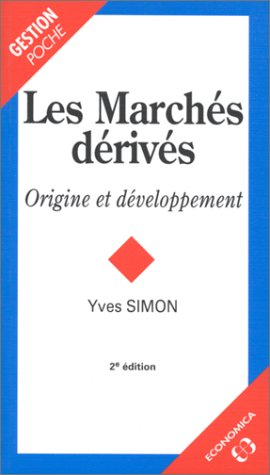 Les Marchés dérivés : origines et développement