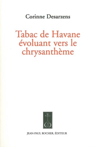 Tabac de Havane évoluant vers le chrysanthème