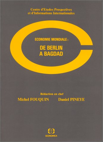 Economie mondiale : de Berlin à Bagdad
