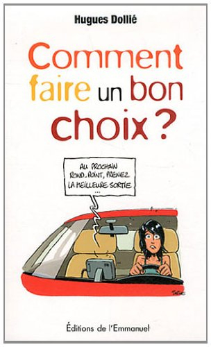 Comment faire un bon choix ?