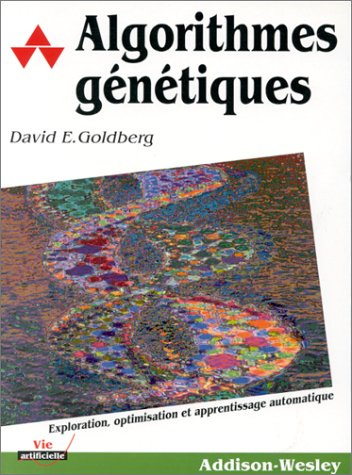 algorithmes génétiques : exploration, optimisation et apprentissage automatique