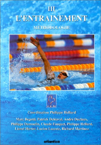 L'entraînement. Vol. 3. Méthodologie