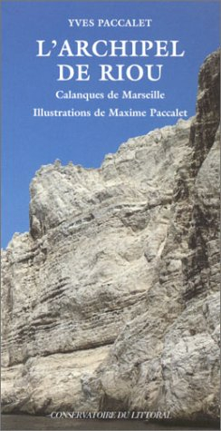 L'archipel de Riou : calanques de Marseille