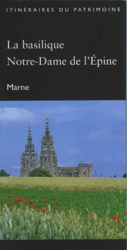 La basilique Notre-Dame de l'Epine : Marne