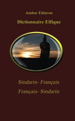 Dictionnaire Elfique Sindarin-Français Français-Sindarin Pocket