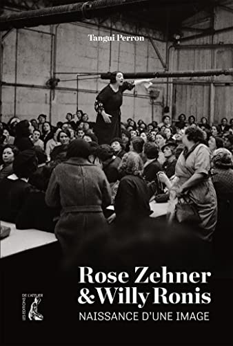 Rose Zehner & Willy Ronis : naissance d'une image
