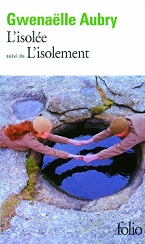 L'isolée. L'isolement