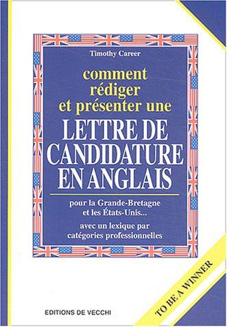 Comment rédiger et présenter une lettre de candidature en anglais : pour la Grande-Bretagne et les E