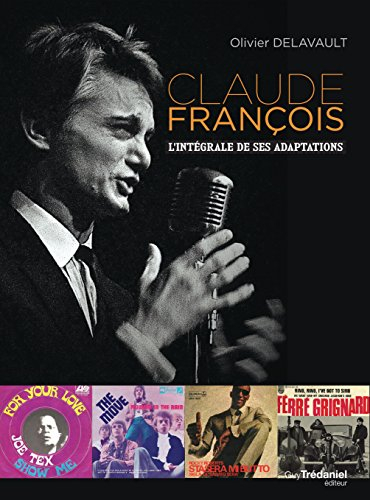 Claude François : l'intégrale de ses adaptations