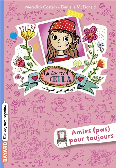 Le journal d'Ella. Vol. 7. Amies (pas) pour toujours