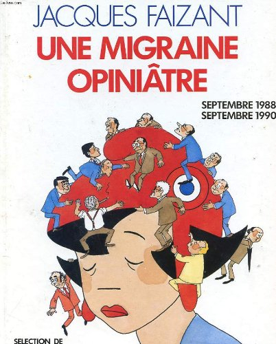 une migraine opiniatre