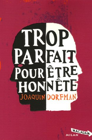 Trop parfait pour être honnête