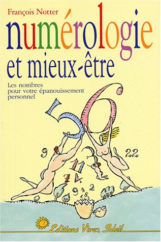 Numérologie et mieux-être: les nombres pour votre épanouissement personnel