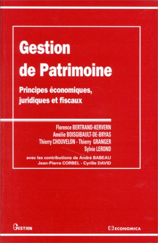 Gestion du patrimoine : principes économiques, juridiques et fiscaux