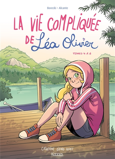 La vie compliquée de Léa Olivier. Tomes 4 à 6