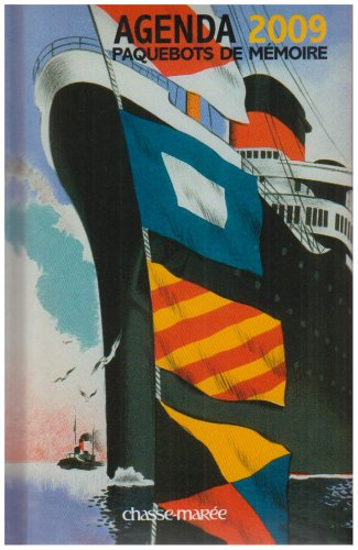 Paquebots de mémoire : agenda 2009