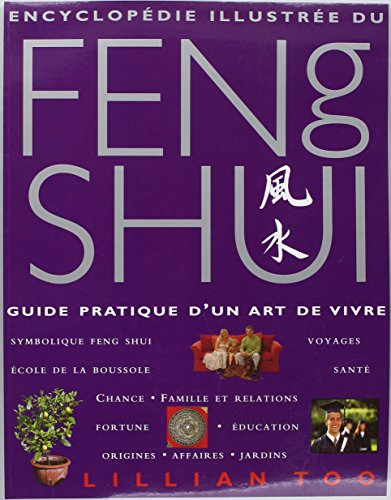 Le feng shui : guide pratique d'un art de vivre