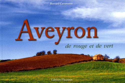 Aveyron de rouge et de vert...