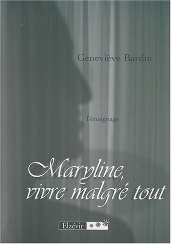 maryline vivre malgré tout