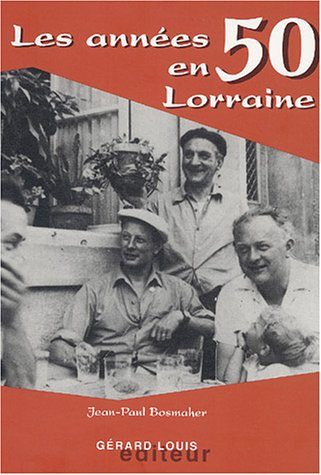 Les années 50 en Lorraine