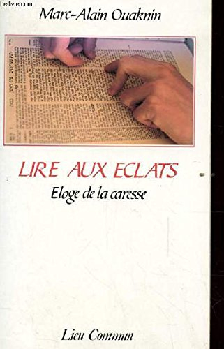 Lire aux éclats : éloge de la caresse