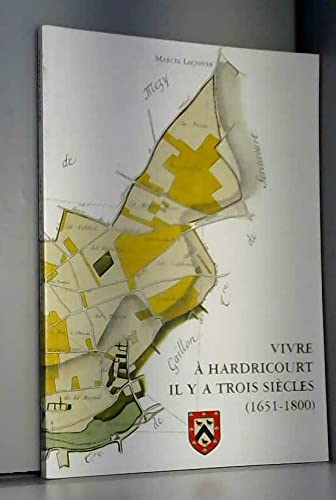 Vivre à Hardricourt il y a trois siècles : 1651-1800