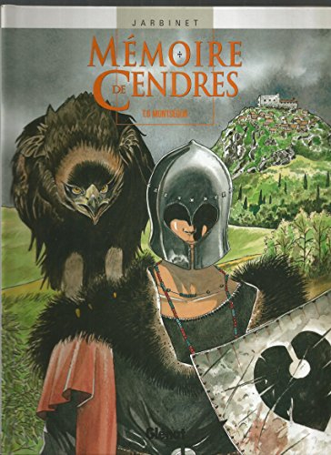 Mémoire de cendres. Vol. 6. Montségur