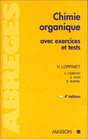 Chimie organique, avec exercices et tests