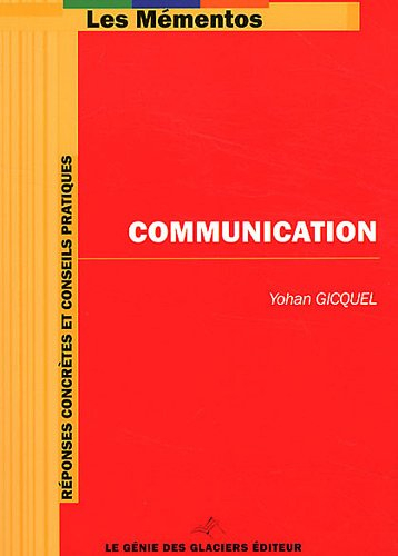 Communication : réponses concrètes et conseils pratiques