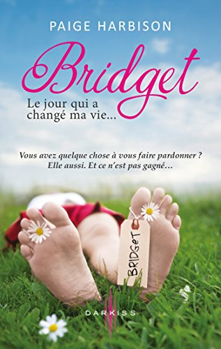 Bridget, le jour qui a changé ma vie...