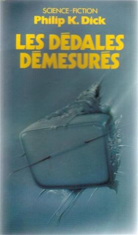 les dédales démesurés