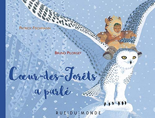 Coeur-des-forêts a parlé