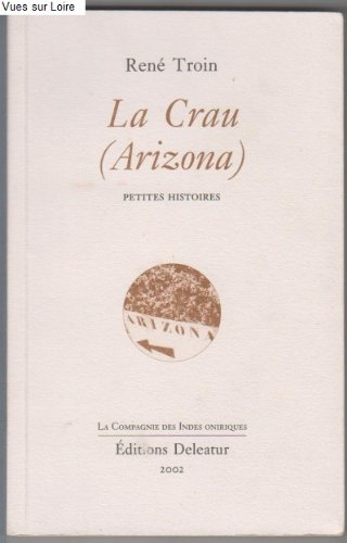 La Crau (Arizona) : petites histoires