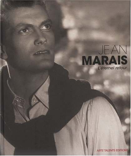 Jean Marais : l'éternel retour