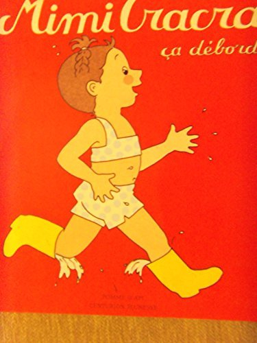 Mimi Cracra, ça déborde