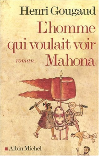 L'homme qui voulait voir Mahona