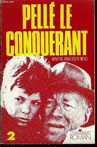 Pellé le conquérant. Vol. 2. L'apprentissage