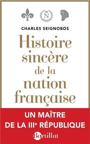 Histoire sincère de la nation française : essai d'une histoire de l'évolution du peuple français