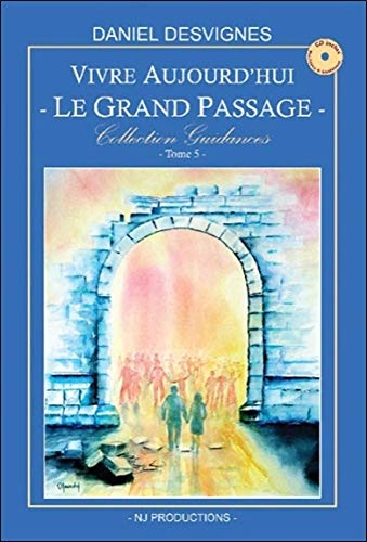 Vivre aujourd'hui. Vol. 5. Le grand passage