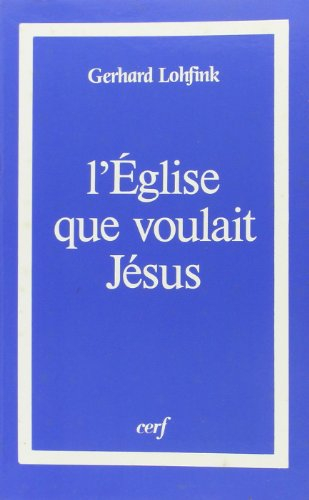 L'Eglise que voulait Jésus