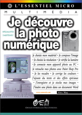 Je découvre la photo numérique