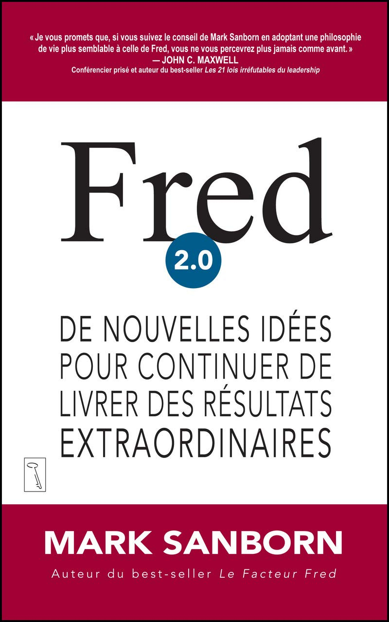 Fred 2.0 : de nouvelles idées pour continuer de livrer des résultats extraordinaires