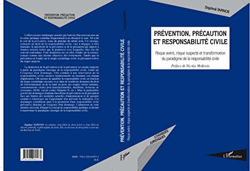 Prévention, précaution et responsabilité civile : risque avéré, risque suspecté et transformation du