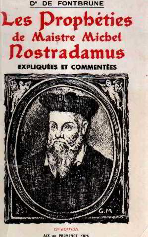 les prophéties de maistre michel nostradamus expliquées et commentées