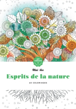 Esprits de la nature : 60 coloriages