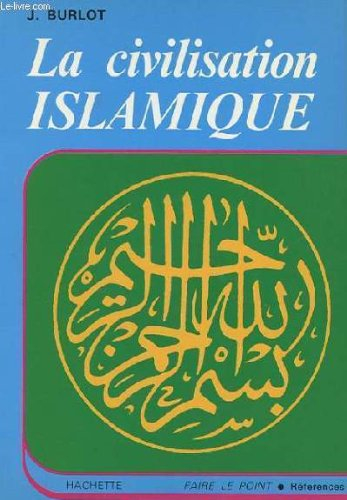 la civilisation islamique