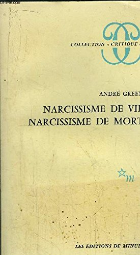Narcissisme de vie, narcissisme de mort